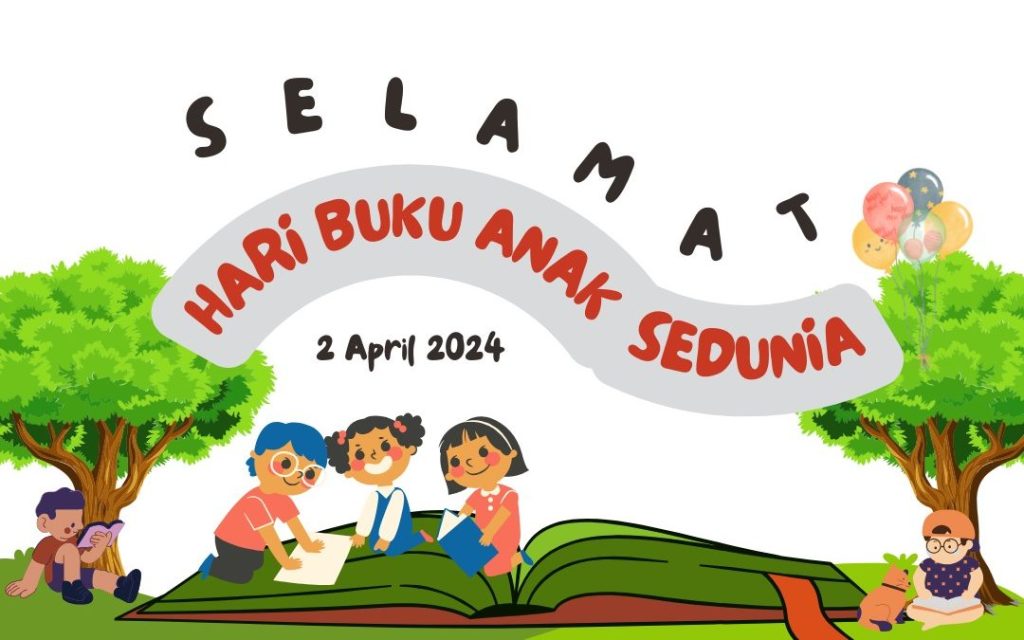 Selamat Hari Buku Anak Sedunia - Huadi Indonesia